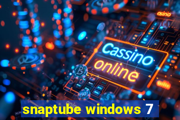 snaptube windows 7